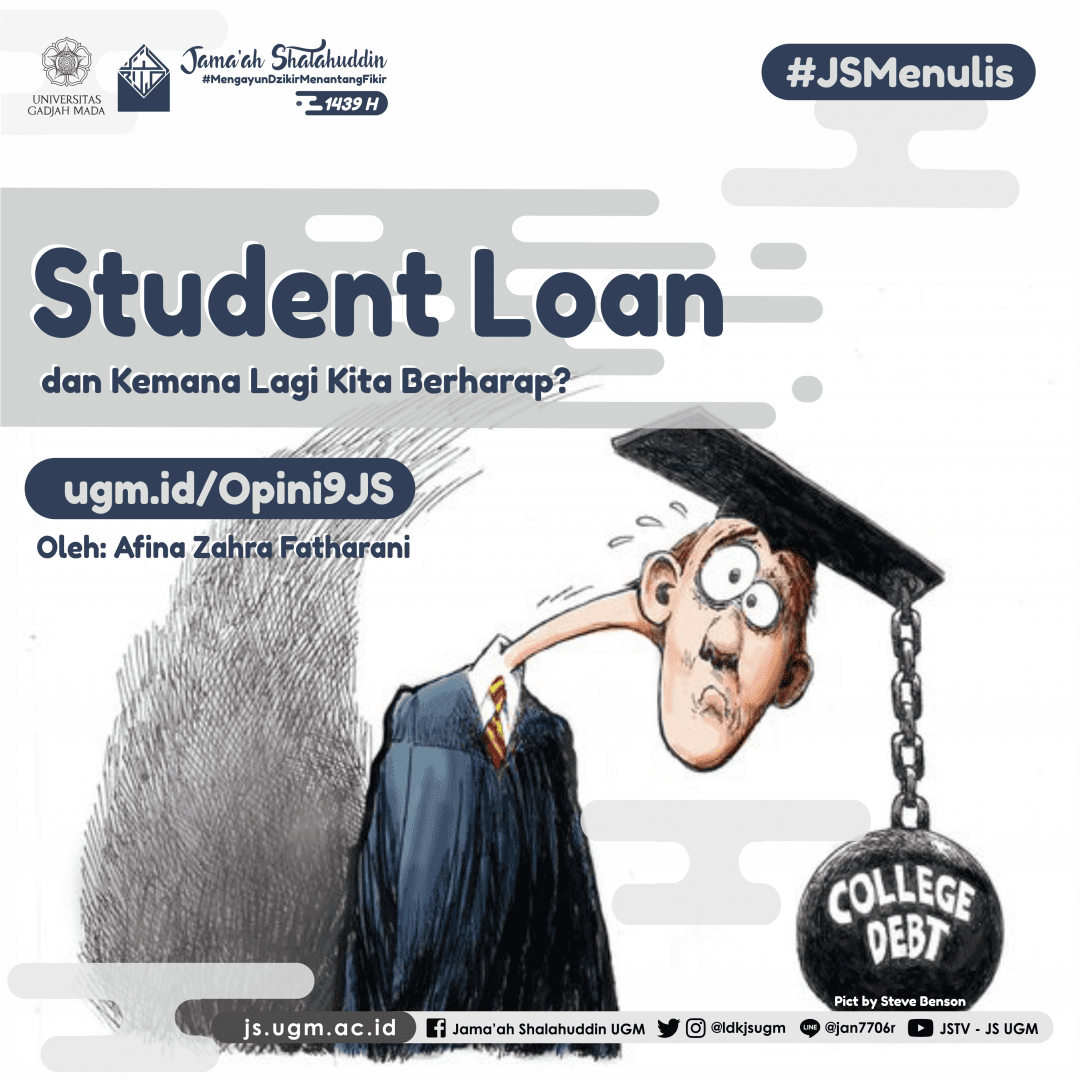 Student Loan Dan Kemana Lagi Kita Berharap? - LDK Jama'ah Shalahuddin UGM